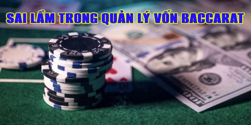 Cách quản lý vốn trong Baccarat để tối đa hóa lợi nhuận